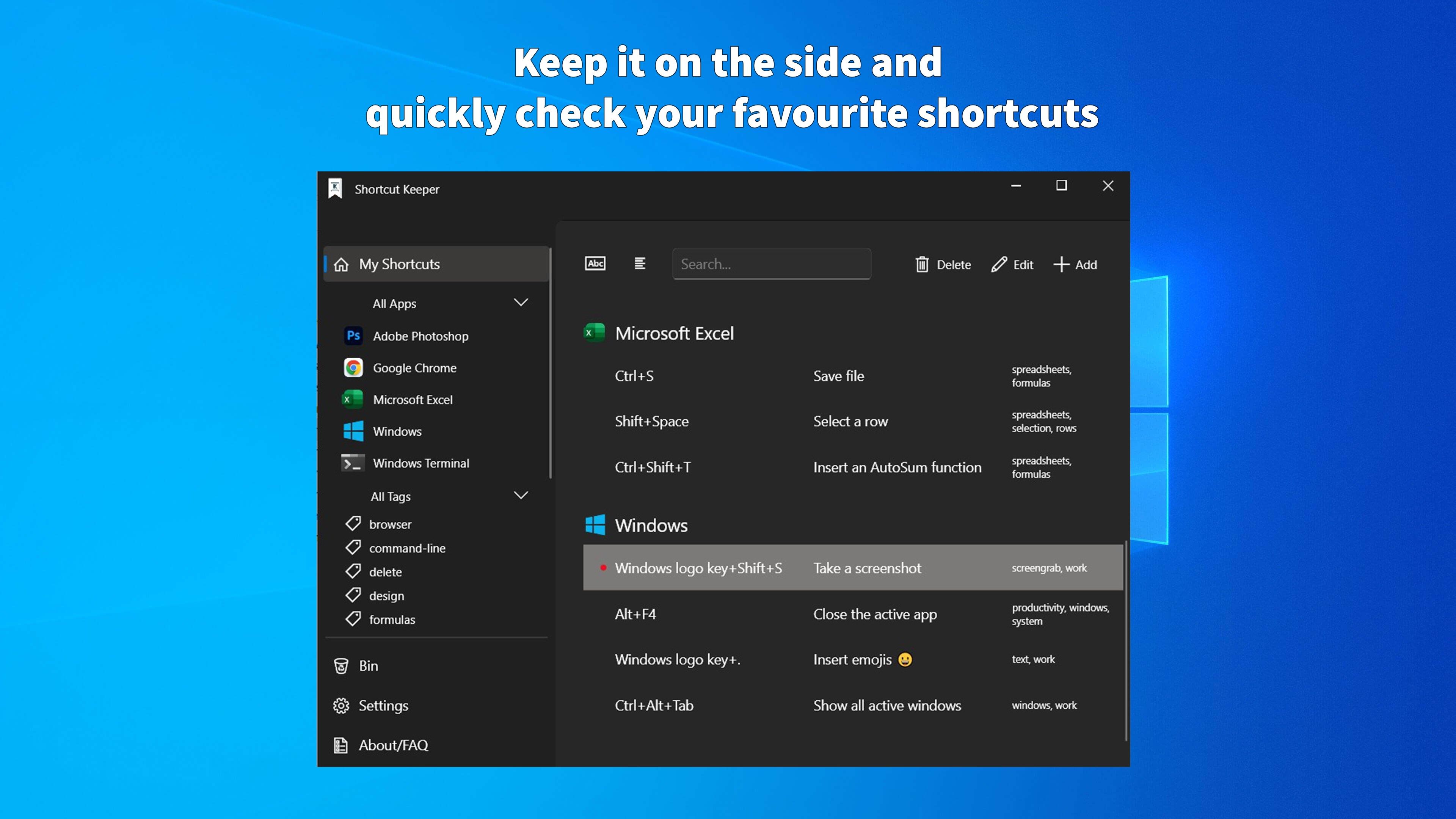 Keep it on the side and quickly check your favorite shortcuts