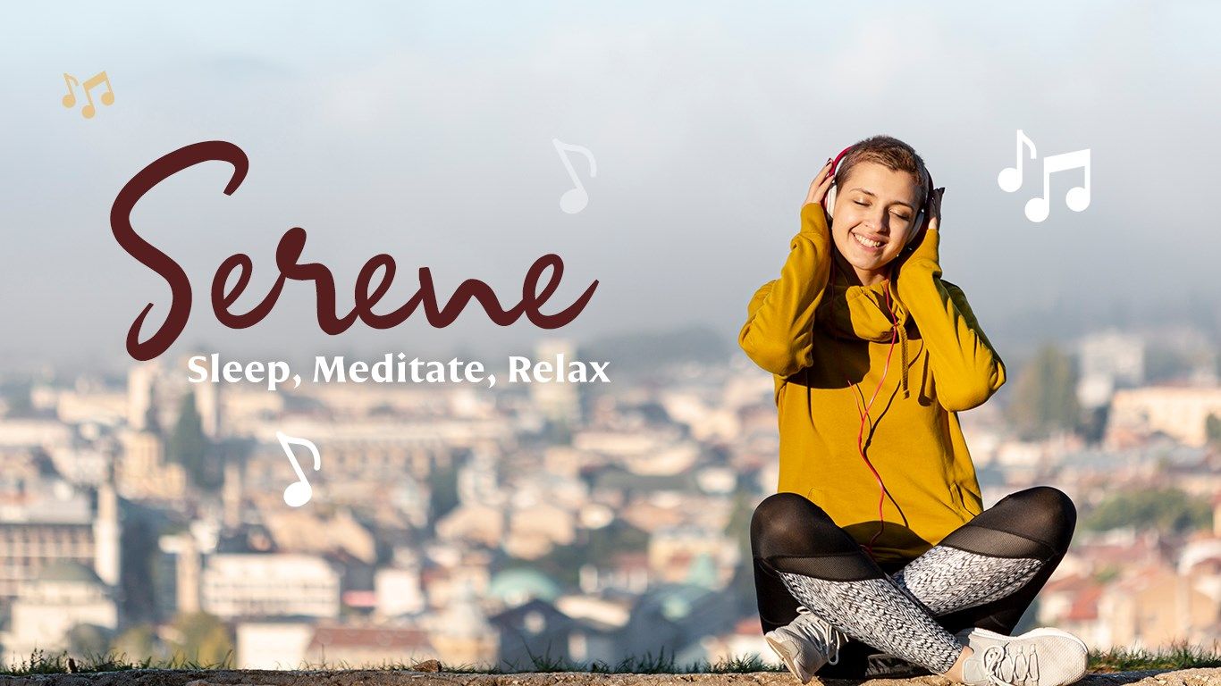 Serene - Sleep, Meditate, Relax