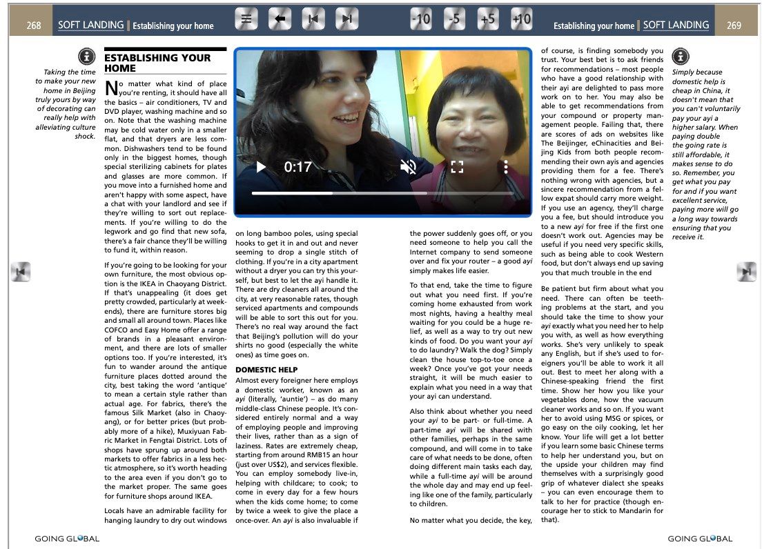 Going Global offers expert insider advice on a wide variety of topics including how to carefully navigate cultural barriers in order to get the most out of local domestic help. Finding and nourishing a positive and long-lasting relationship with your local domestic helper is a central element for many families who successfully relocate overseas.