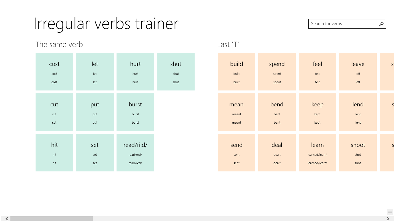 All verbs are devided into suitable groups so that you can memorize not only separate verbs but whole groups of words.