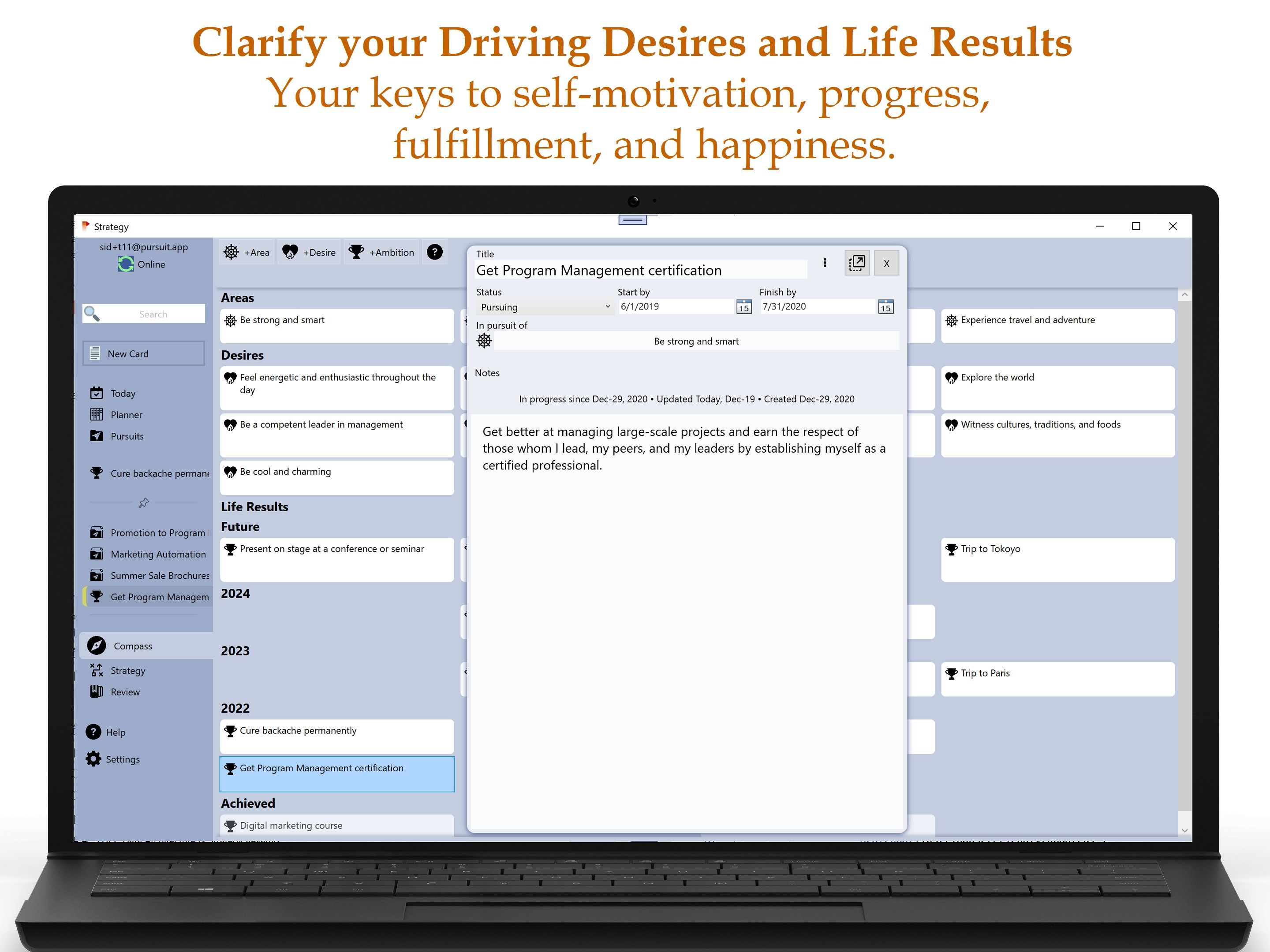 Clarify your Driving Desires and Life Results: Your keys to self-motivation, progress, fulfillment, and happiness.