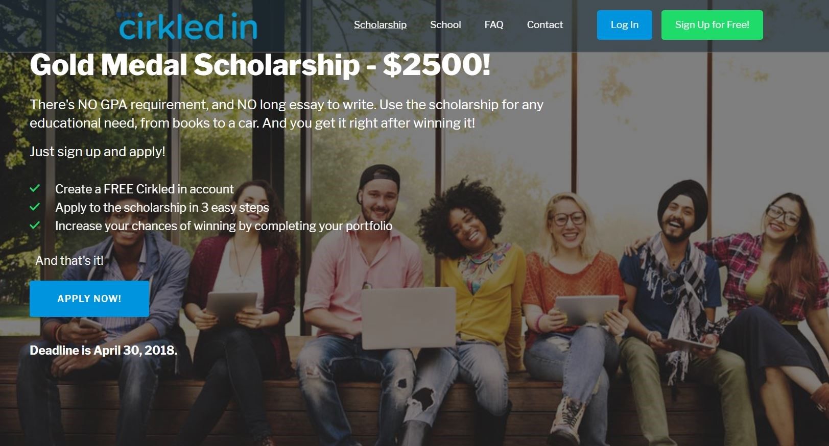 $2,500 Gold Medal Scholarship, free and fast!