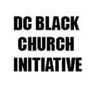 DC BLACK CHURCH INITIATIVE