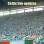 Glasgow celtic live update (unofficial)