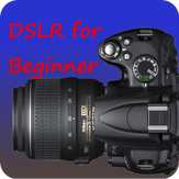 DSLR for Beginners
