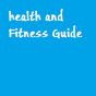 Health and fitness Guide