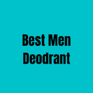Best Men Deodrant