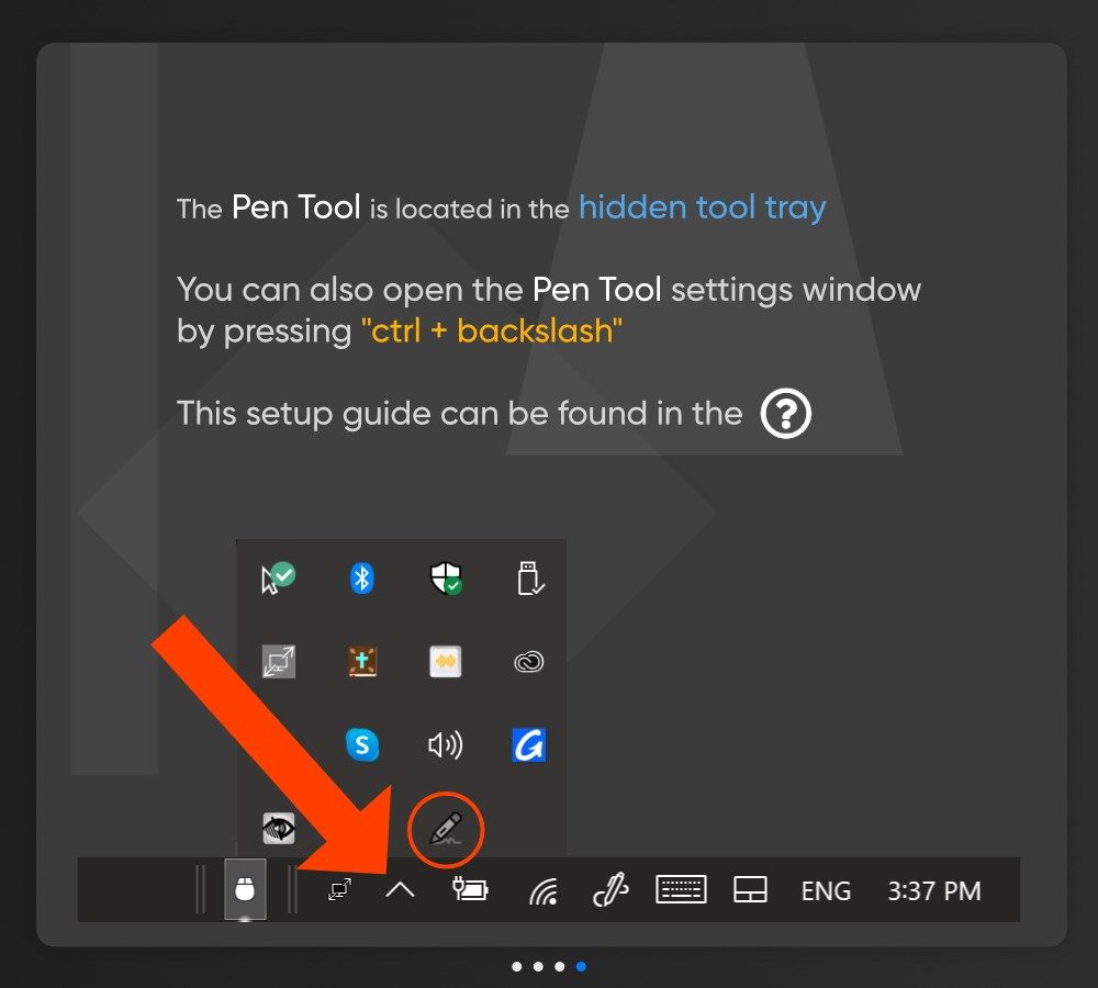 This is where the Pen Tool will show up, in the hidden task tray on the taskbar