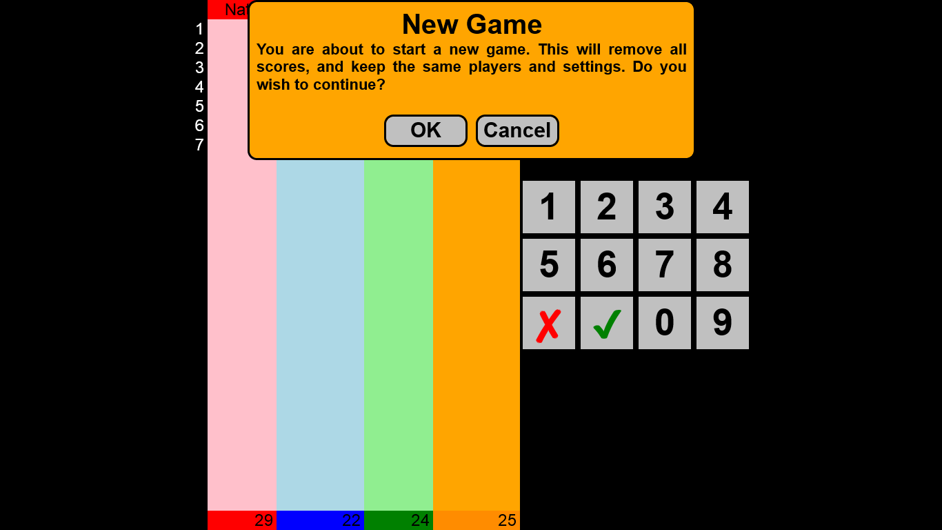 When starting a new game, you will be asked to confirm to avoid accidental deleting of scores.