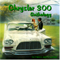 The Chrysler 300 Anthology 1955-2005