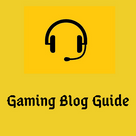Gaming Blog Guide