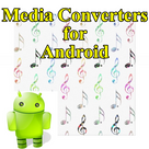 Media Converters for Android