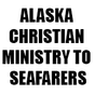Alaska Christian Ministry To Seafarers