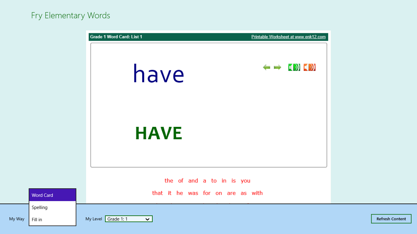 Offer word card, spelling, and fill in exercise