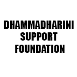 DHAMMADHARINI SUPPORT FOUNDATION