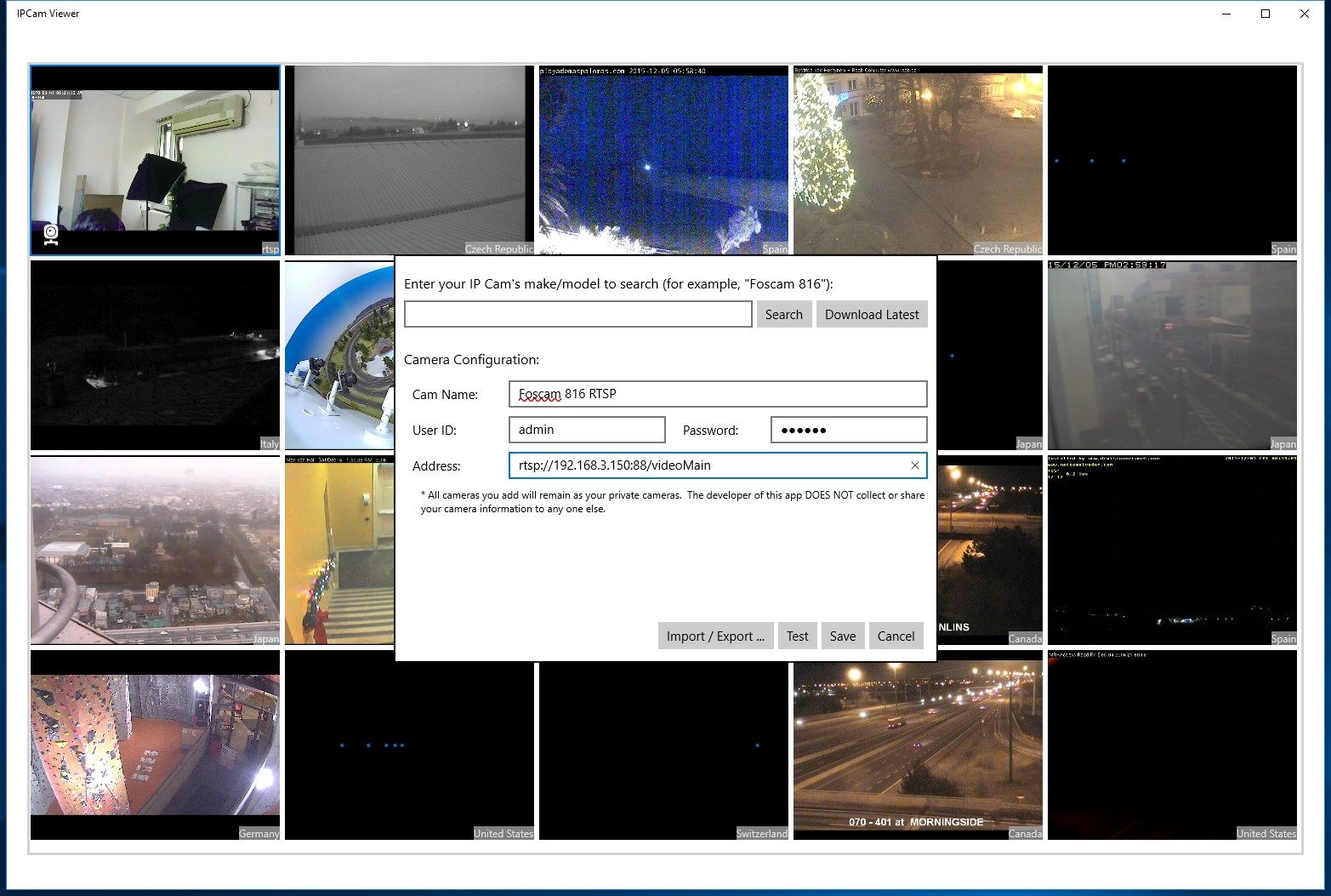 View your own H.264, MJPEG or JPEG cameras.