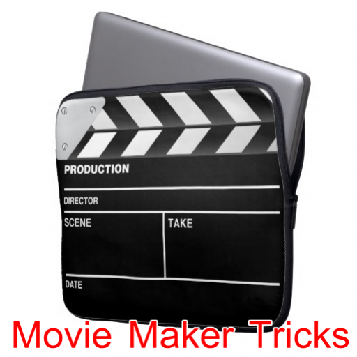 Movie Maker Tricks