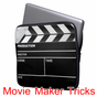 Movie Maker Tricks
