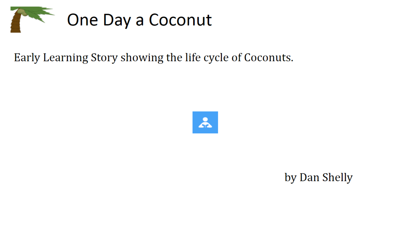 One Day a Coconut