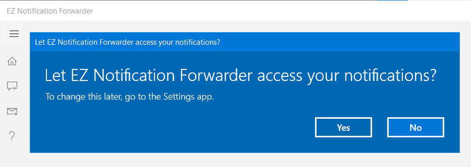 ... after starting the app you have to allow access to the Windows Message Center only once ...