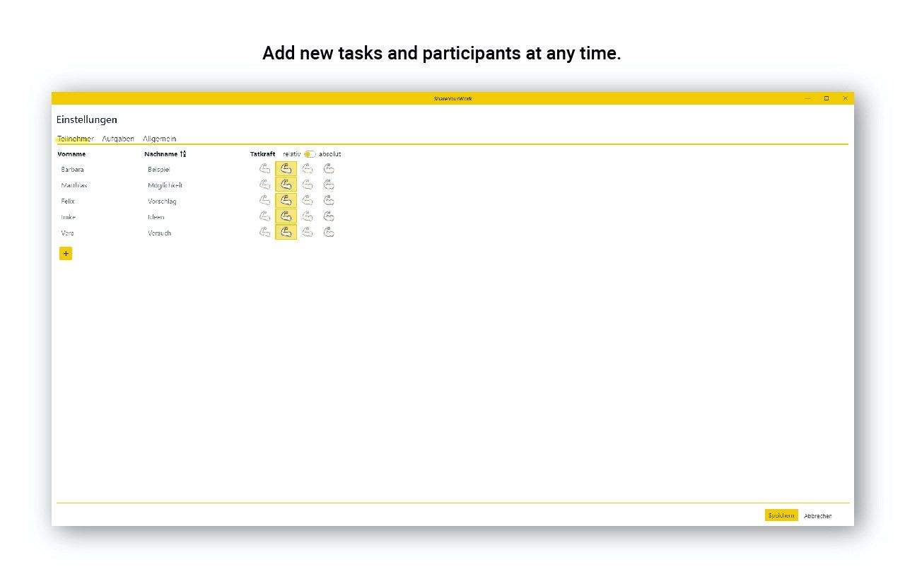 Add new tasks and participants at any time.