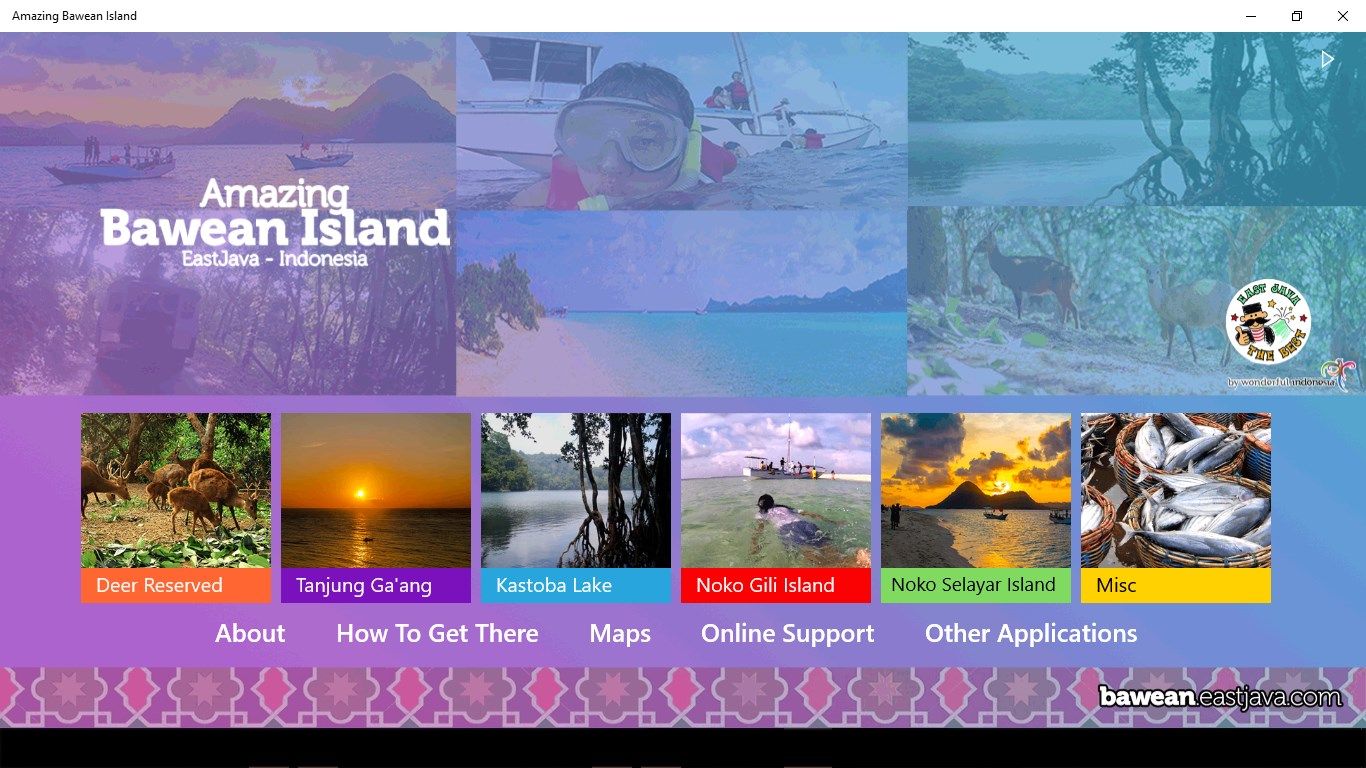 The main menu opening on the App, including some menu that offers many places of Bawean Island. Deer reserved, Tanjung ga'ang, kastoba Lake, Noko Gili Island, Noko Selayar Island, and misc. Each menu has its own descriptions and pictures.