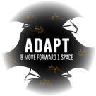 Adapt: Move Forward One Space