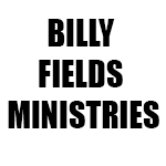 BILLY FIELDS MINISTRIES