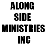 Along Side Ministries Inc