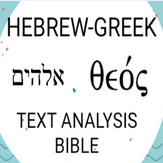 Hebrew-Greek Text Analysis Bible