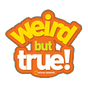 Weird but True by National Geographic Kids