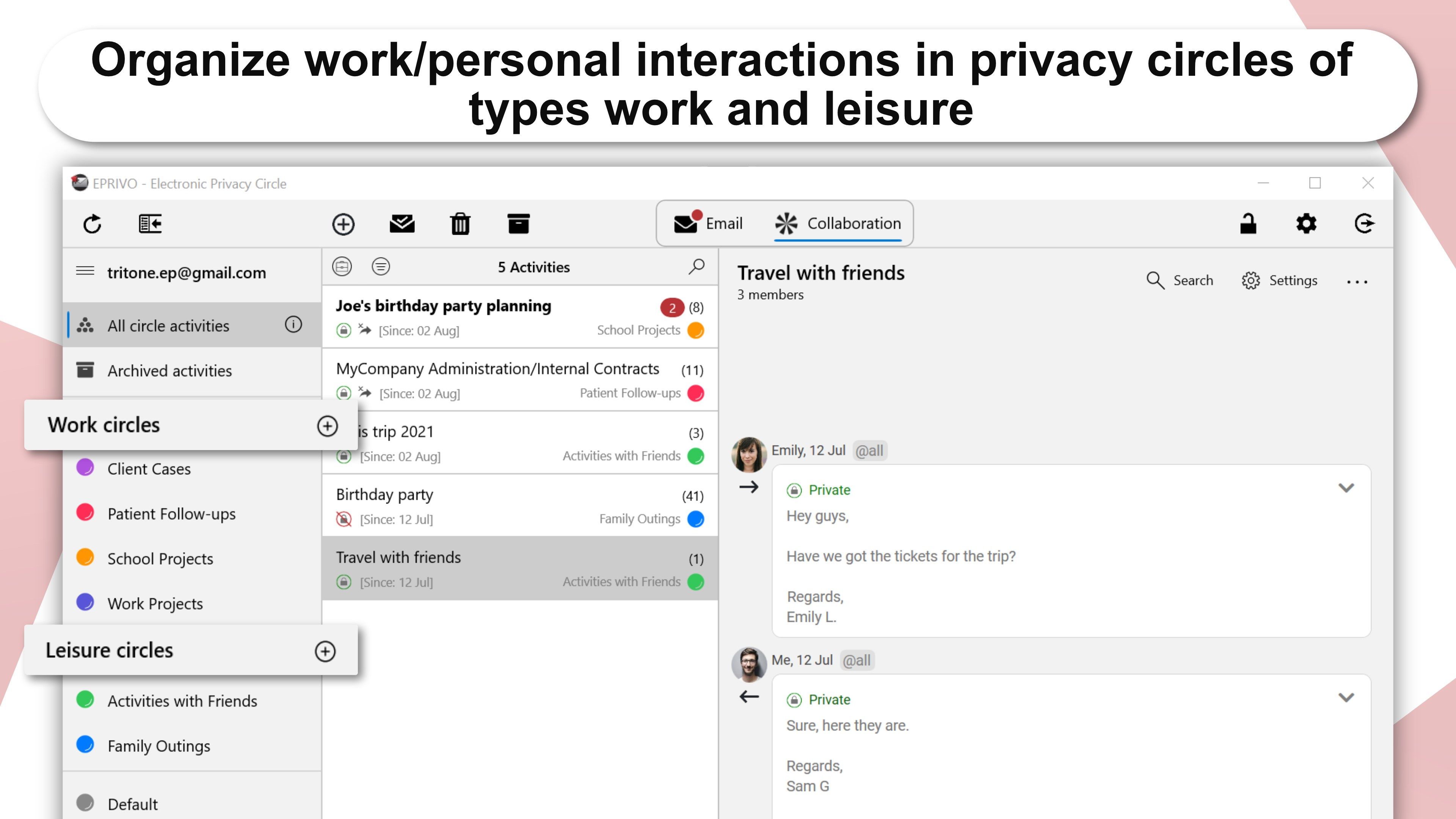Organize work/personal interactions in privacy circles of types work and leisure