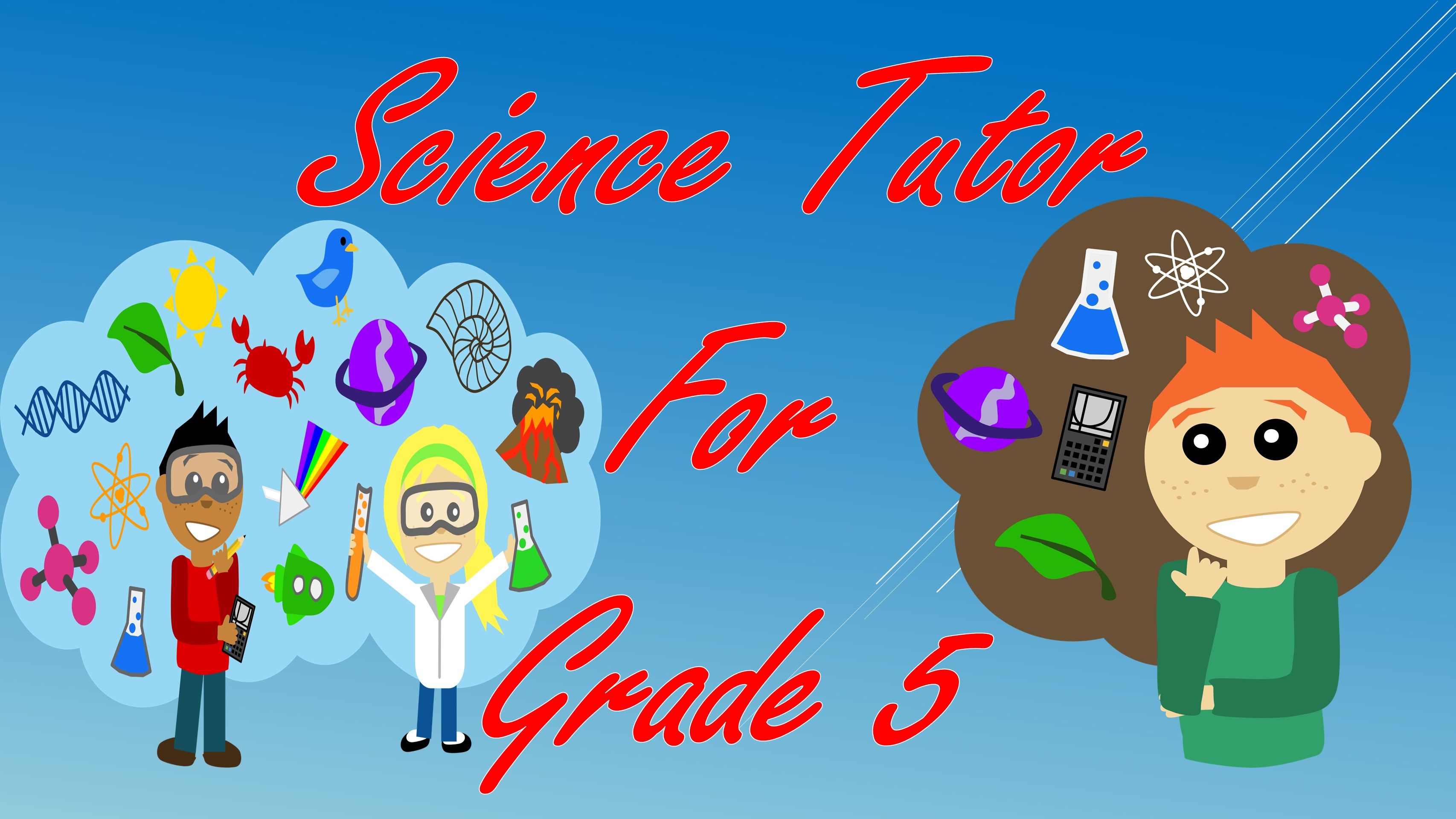 Grade 5 Science Tutor