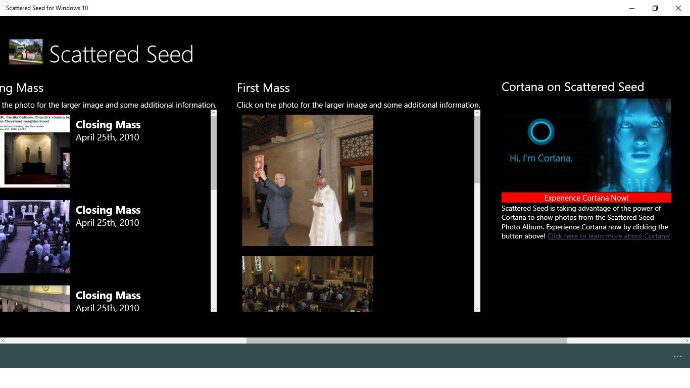 Scattered Seed is taking advantage of the power of Cortana to show photos from the Scattered Seed Photo Album. It is available in the Windows Phone 8.1 version of the app and the Windows 10 (for PC) version of the app.