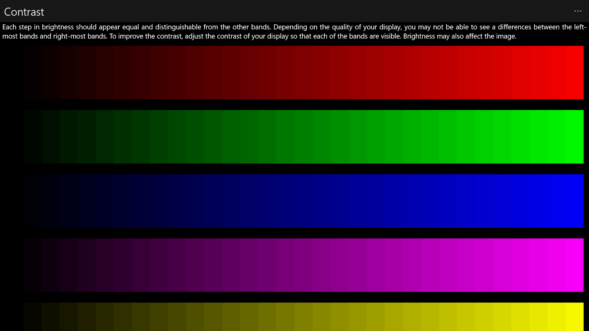 The contrast page shows you several bands of colors ranging from black to their brightest value.