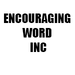 ENCOURAGING WORD INC