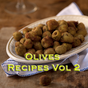 Olives Recipes Videos Vol 2