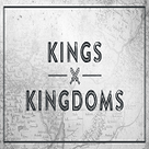 KINGS & KINGDOMS
