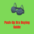 Push Up Bra Buying Guide