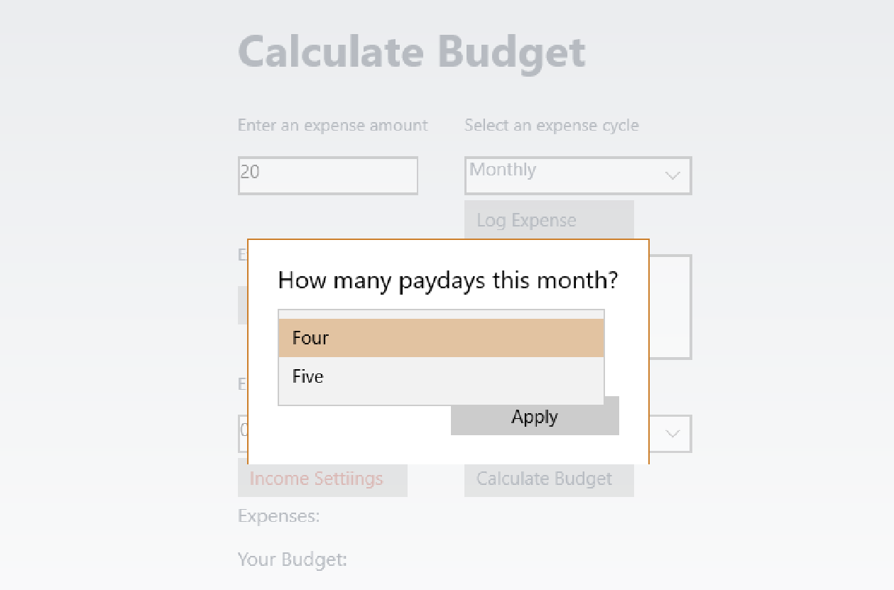If you have a monthly expense logged and you switch to weekly income cycle, an "Income Settings" button shows up and you can customize the number of paychecks this month.