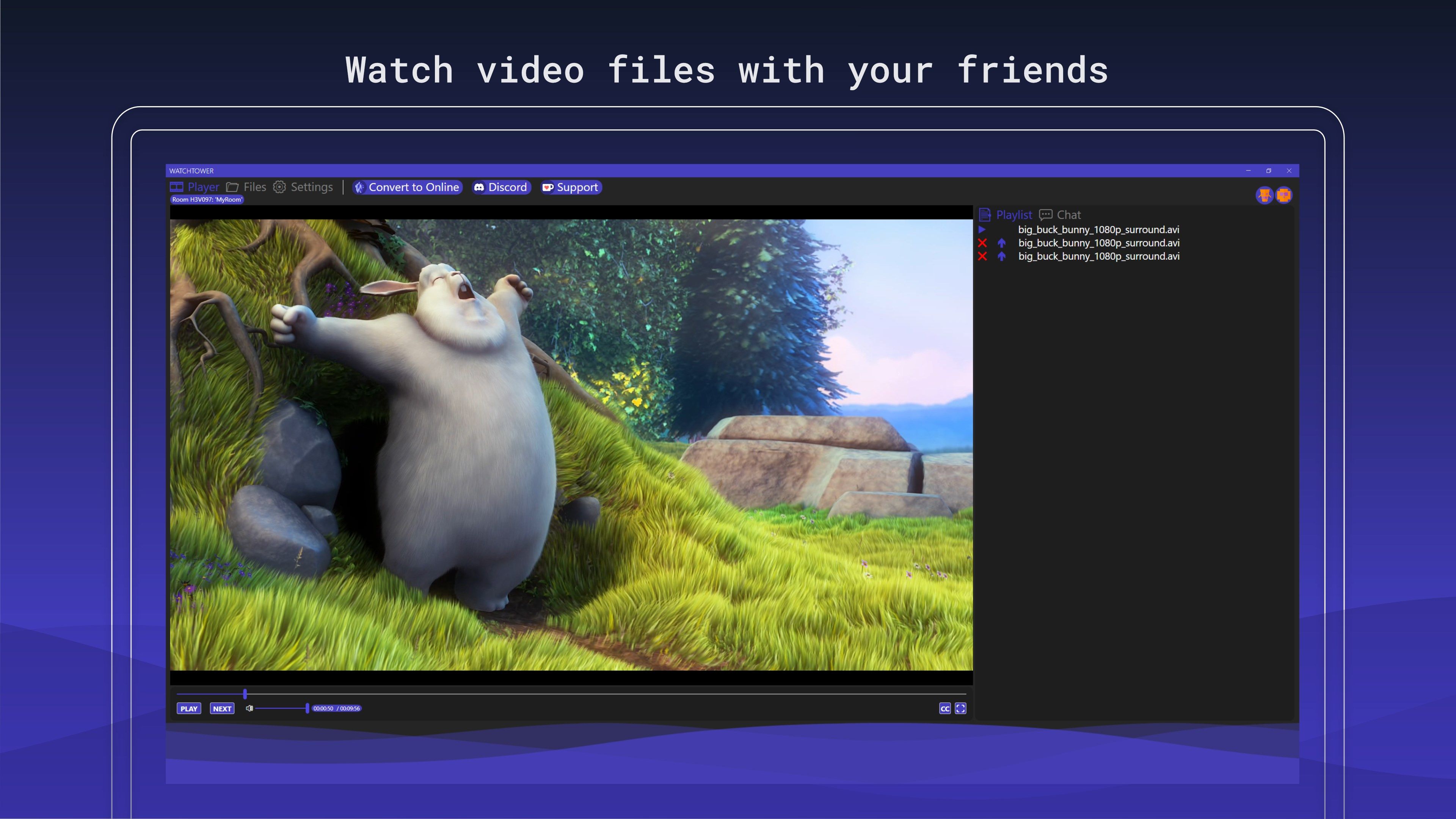 Watch video files with your friends