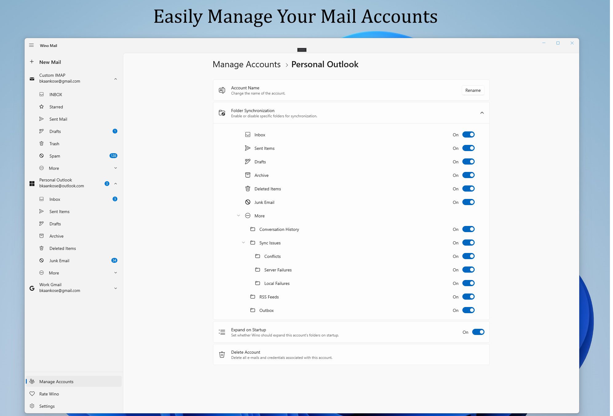 You can customize each account settings individually.
