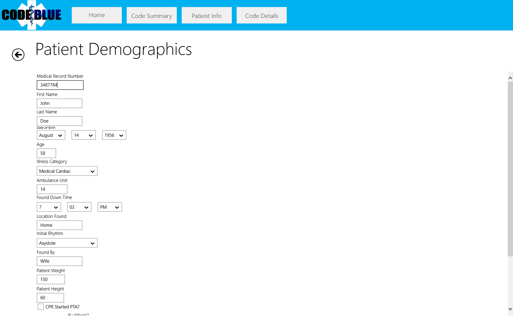 Complete demographic information can be captured.