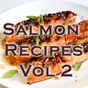 Salmon Recipes Videos Vol 2