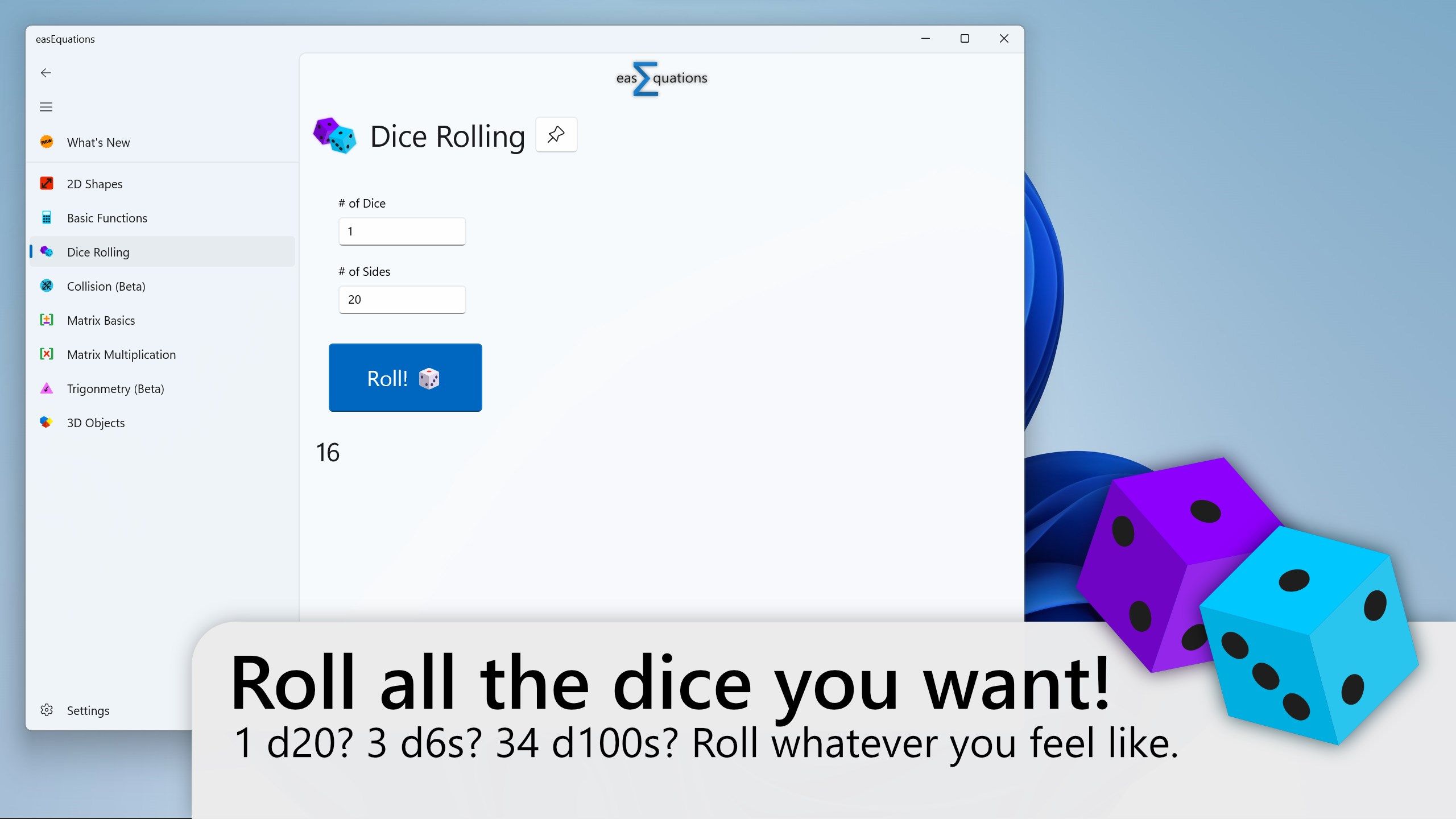 Roll all the (virtual) dice you want!