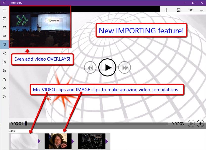 Importing! Add video clips from ANY source, images that can be added for a time duration as a video clip and even video overlays