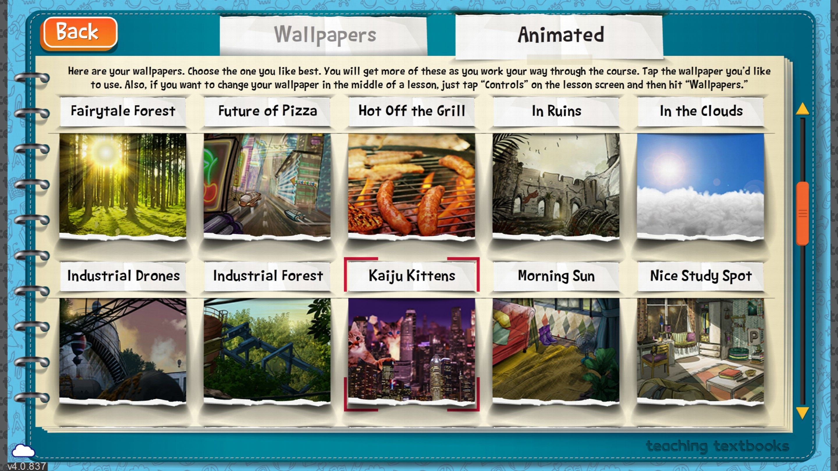The student can customize how the app looks, with a wide selection of beautiful static or animated wallpapers.
