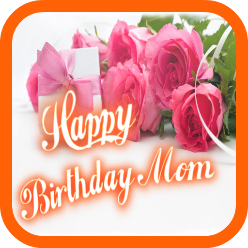 Happy Birthday Mom