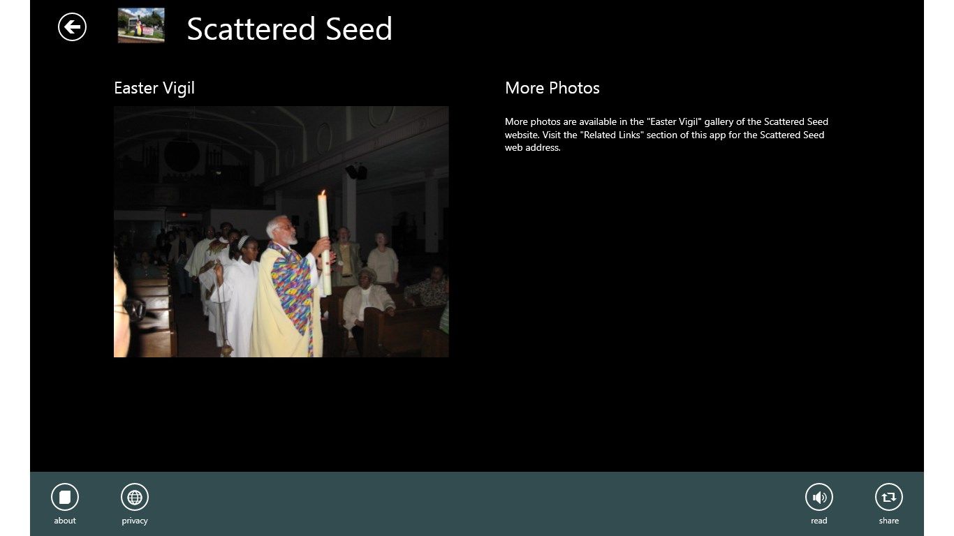 More photos are available in the Easter Vigil gallery of the Scattered Seed website. Visit the Related Links section of this app for the Scattered Seed web address.