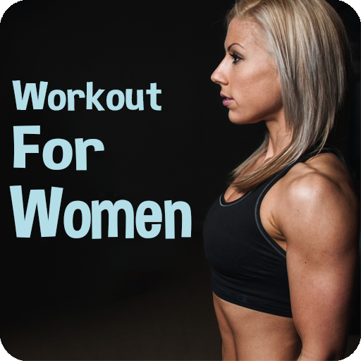 Workout For Women - Fitness